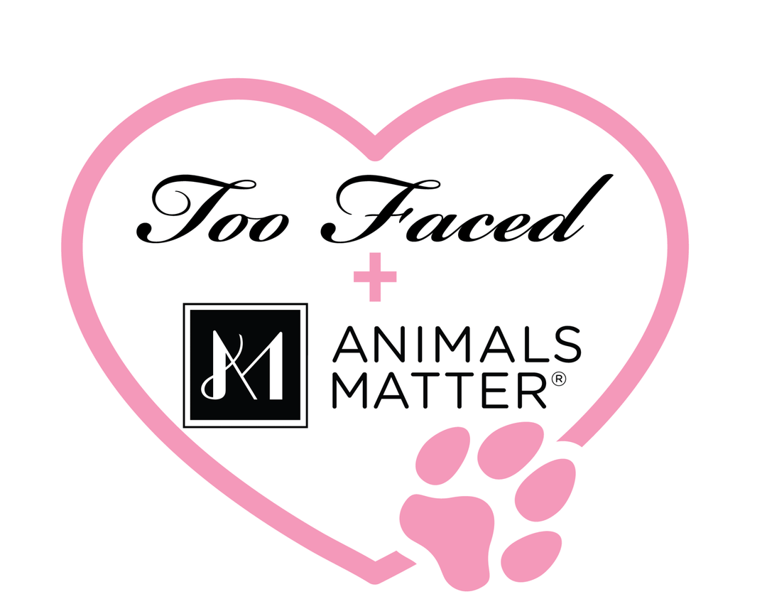 Too Faced x Animals Matter Limited Edition Collection - Animals Matter, Inc.